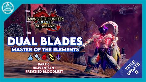 Mhr Sunbreakdual Blades Master Of The Elements Part Tu Insane