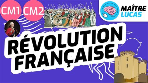 La Révolution française CM1 CM2 Histoire YouTube