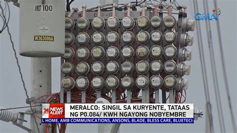 Meralco Singil Sa Kuryente Tataas Ng P Kwh Ngayong Nobyembre