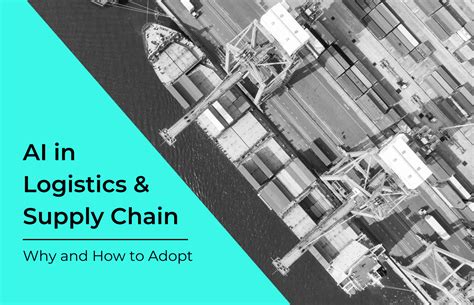 Ai In Logistics And Supply Chain Why And How To Adopt Zartis