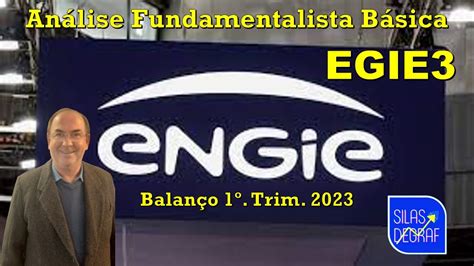 Egie Engie Brasil Energia S A An Lise Fundamentalista B Sica Prof