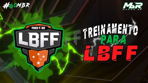 FREE FIRE AO VIVO TREINAMENTO PRA LIGA LBFF YouTube