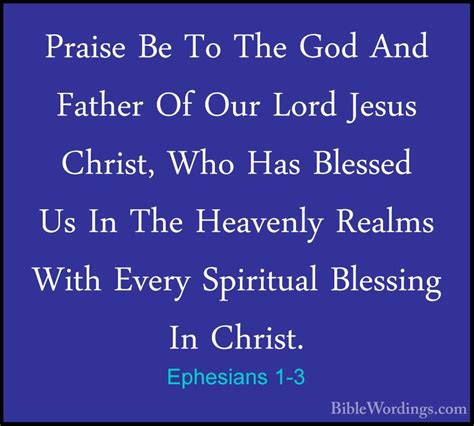 Ephesians 1 3 Praise Be To The God And Father Of Our Lord Jesus