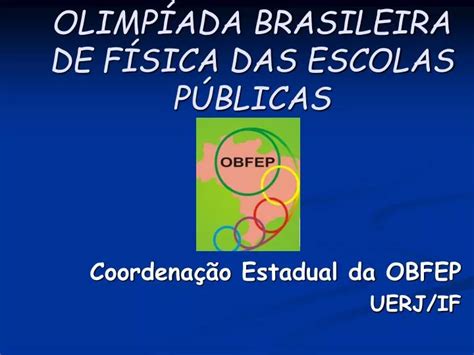 PPT OLIMPÍADA BRASILEIRA DE FÍSICA DAS ESCOLAS PÚBLICAS PowerPoint