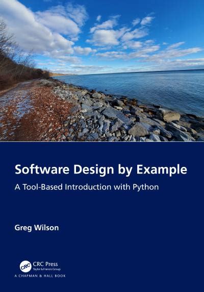 Software Design By Example A Tool Based Introduction With Python