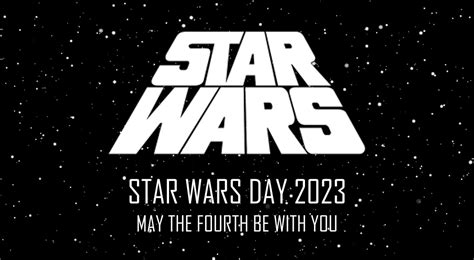 Star Wars Day 2023 by Anderfan1978 on DeviantArt