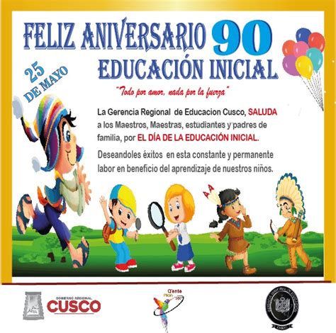 Feliz Aniversario De La Educaci N Inicial Gerencia Regional De