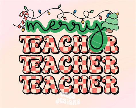 Merry Teacher Png Christmas Teacher Sublimation Design for - Etsy