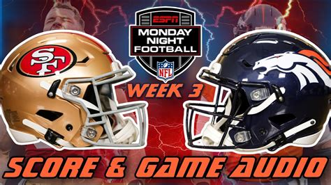 Denver Broncos Vs San Francisco 49ers Snf Week 3 Live Stream Watch