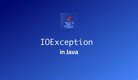 Ioexception In Java Lightrun