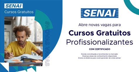 Novos Cursos Gratuitos Profissionalizantes Com Certificado No Senai