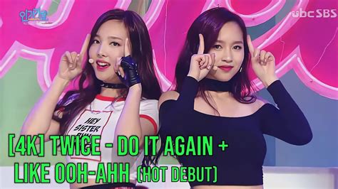 [ 4k Live ] Twice Do It Again Like Ooh Ahh Hot Debut [ 151025 Sbs