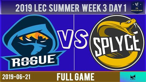 RGE Vs SPY Full Game 2019 LEC Summer Week 3 Day 1 Rogue Vs Splyce