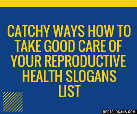 30 Catchy Ways How To Take Good Care Of Your Reproductive Health Slogans List Taglines