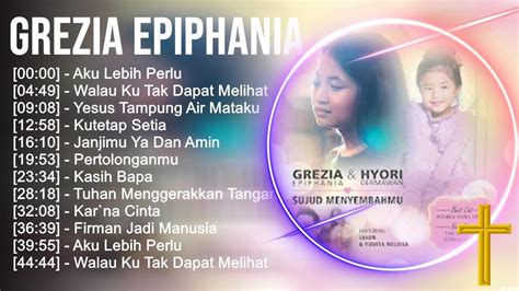 G R E Z I A E P I P H A N I A Lagu Rohani Kristen Terbaik Lagu Rohani