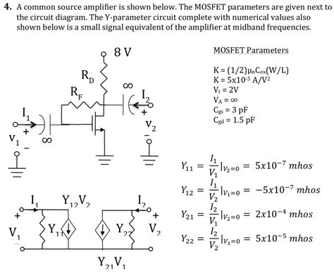 Solved A Common Source Amplifier Is Shown Below The MOSFET Chegg