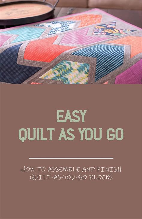 Easy Quilt As You Go How To Assemble And Finish Quilt As You Go Blocks