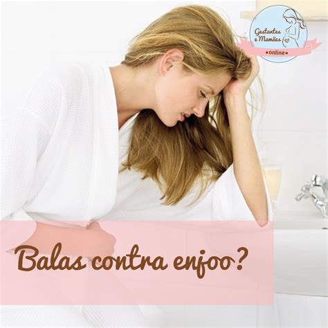 Balas Para Enjoo Na Gravidez - Balas contra enjoo?