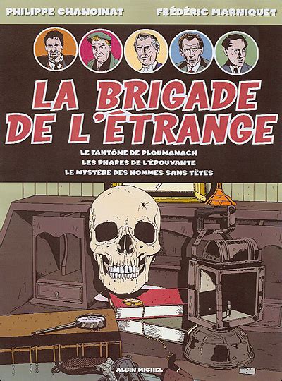 La Brigade De L Trange Coffret Volumes Tome Tome La