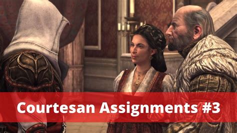 Assassin S Creed Brotherhood The Final Set Of Courtesan Assignments