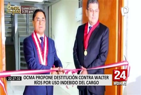 Ocma Propuso Destitución De Walter Ríos Por Uso Indebido Del Cargo Vídeo Dailymotion