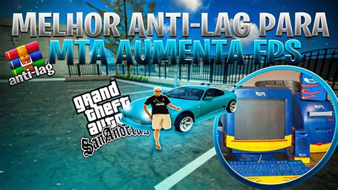 O Melhor Anti Lag Massinha Do Mta Pc Super Fraco Gb Ram Youtube