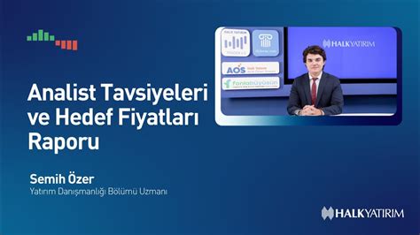 Analist Tavsiyeleri Ve Hedef Fiyatlar Youtube