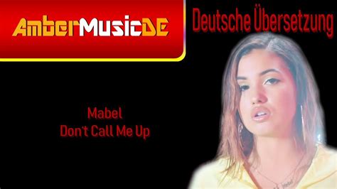 Mabel Don T Call Me Up Deutsche Bersetzung Youtube