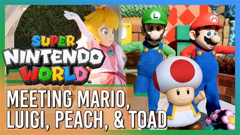 Meeting Mario Luigi Peach And Toad In Super Nintendo World Universal