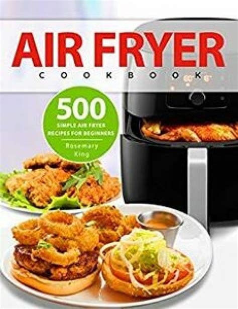 [ebook] Free Air Fryer Cookbook 500 Simple Air Fryer Recipes For