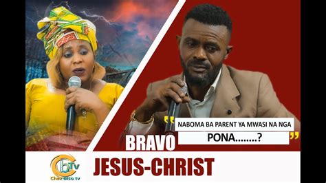 Bravo J Sus Christ Naza Responsable Ya Liwa Yaba Parents Ya Muasi