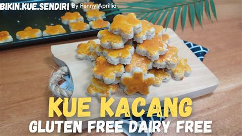 Kue Jadul Ngangenin Resep Kue Kacang Gluten Free Dairy Free YouTube