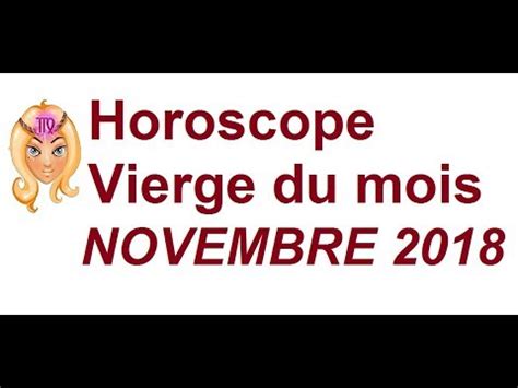 Horoscope Vierge NOVEMBRE 2018 YouTube