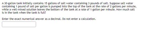 Solved A Gallon Tank Initially Contains Gallons Of Chegg