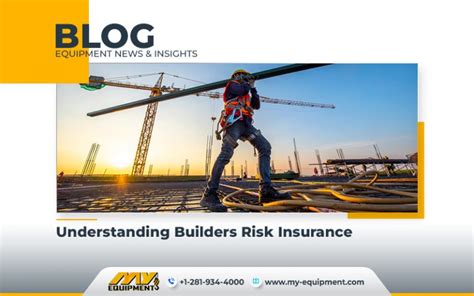 Understanding Builders Risk Insurance Heavy Equipment Market Insights