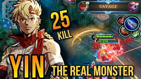 25 Kills Savage High Damage Yin The Real Monster Top 1 Global Yin