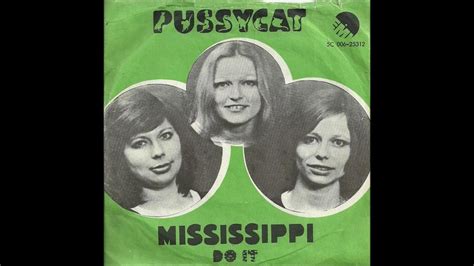 Pussycat 1975 Mississippi Youtube