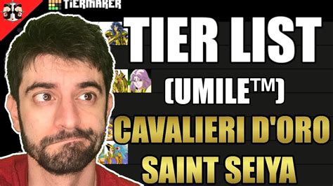 LA MIA TIER LIST UMILE DEI CAVALIERI D ORO DI SAINT SEIYA YouTube