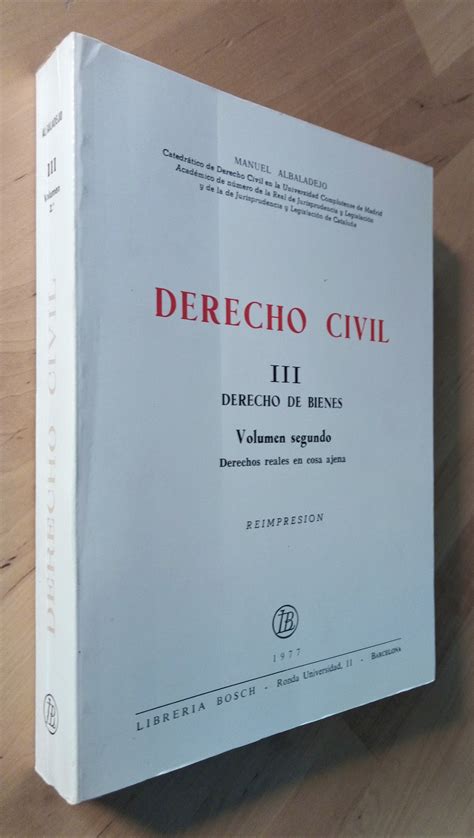 Derecho Civil III Derecho De Bienes Vol II Derechos Reales En Cosa