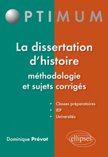 La dissertation d histoire méthodologie et sujets corrigés