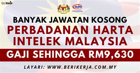 Perbadanan Harta Intelek Malaysia MyIPO Buka Banyak Jawatan Kosong