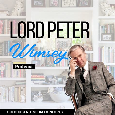 GSMC Classics: Lord Peter Wimsey - GSMC Podcast