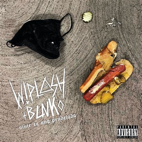 Vivir Es Una P A Single” álbum De Wiplash And Blnko En Apple Music