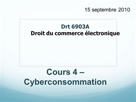 Drt A Droit Du Commerce Lectronique Cours Cyberconsommation