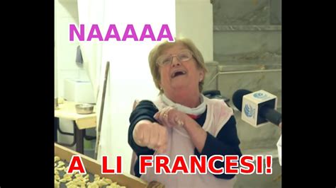 Tieeee A Li Francesi Signora Barese Youtube