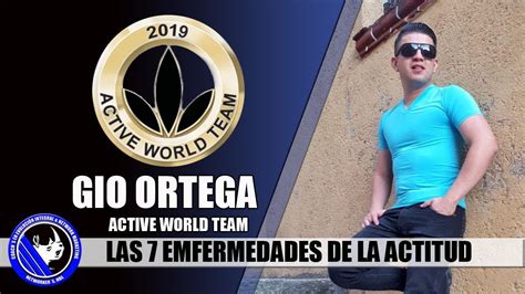 Gio Ortega Las Enfermedades De La Actitud Youtube