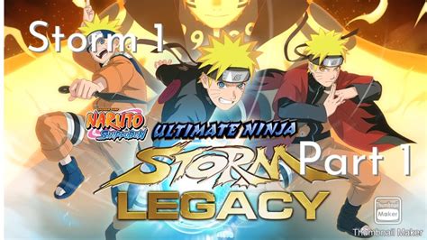 Naruto Shippuden Ultimate Ninja Storm Legacy Storm 1 Gamplay Part 1