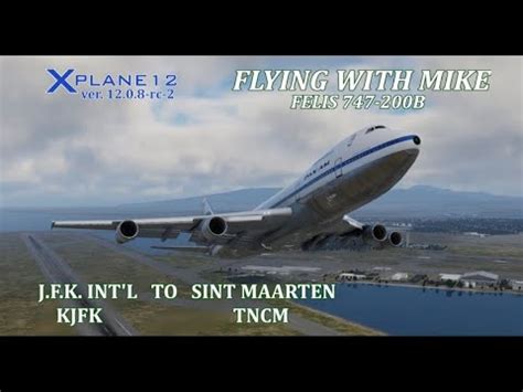 X Plane Rc Felis Kjfk Jfk Int L Ny To Tncm