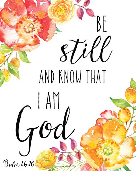 Be Still And Know That I Am God Print Floral Print