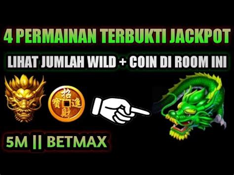 WOW 4X PERMAINAN JACKPOT 2 NAGA HIJAU ROOM JP DRAGON HARI INI